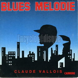 [Pochette de Blues mlodie (Claude VALLOIS)]