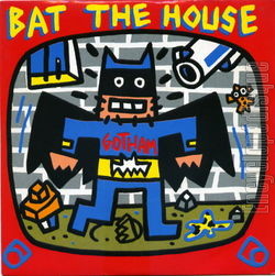 [Pochette de Bat the house (GOTHAM)]