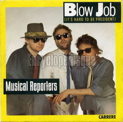 [Pochette de Blow job (it’s hard to be president) (MUSICAL REPORTERS)]
