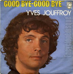 [Pochette de Goodbye-goodbye (Yves JOUFFROY)]
