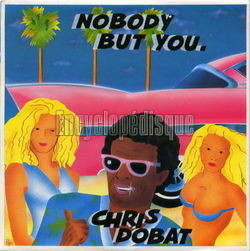 [Pochette de Nobody but you (Chris DOBAT)]