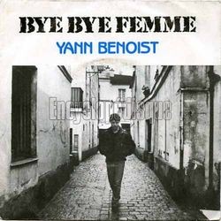 [Pochette de Bye bye femme (Yann BENOIST)]