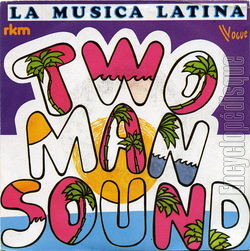 [Pochette de La musica latina (TWO MAN SOUND)]