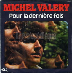 [Pochette de Pour la dernire fois (Michel VALERY (2))]