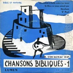 [Pochette de Chansons bibliques 1 (Auguste-Maurice COCAGNAC O.P.)]