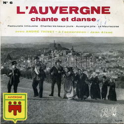 [Pochette de L’Auvergne chante et danse (N 6) (Andr THIVET)]