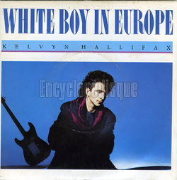 [Pochette de White boy in Europe (Kelvyn HALLIFAX)]