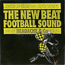[Pochette de The new beat football sound (HEADACHE & Co)]