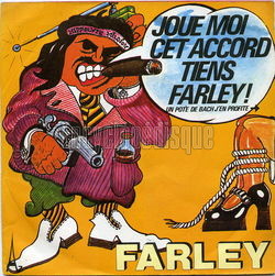 [Pochette de Joue-moi cet accord tiens Farley ! (FARLEY)]