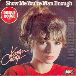 [Pochette de Show me you’re man enough (Karen CHERYL)]