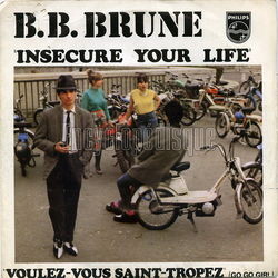 [Pochette de Insecure your life (B.B. BRUNE)]