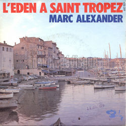 [Pochette de L’eden  Saint Tropez (Marc ALEXANDER)]
