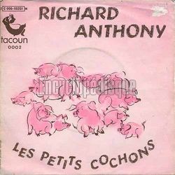 [Pochette de Les petits cochons (Richard ANTHONY)]