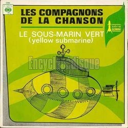 [Pochette de Le sous-marin vert (Yellow submarine) (Les COMPAGNONS DE LA CHANSON)]