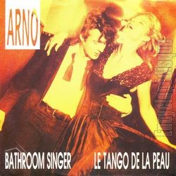 [Pochette de Bathroom Singer / Le tango de la peau (ARNO)]