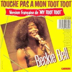 [Pochette de Touche pas  mon toot-toot (My toot-toot) (Beckie BELL) - verso]
