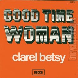 [Pochette de Good time woman (Clarel BETSY)]