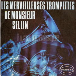 [Pochette de Les merveilleuses trompettes de Monsieur Sellin (Pierre SELLIN)]