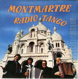 [Pochette de Montmartre radio tango (Philippe GAUTHIER et Claude NOUYS)]