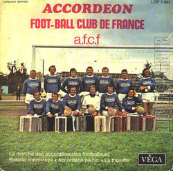 [Pochette de La marche des accordonistes footballeurs (ACCORDON FOOT-BALL CLUB DE FRANCE (A.F.C.F.))]