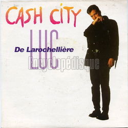 [Pochette de Cash city (Luc DE LAROCHELLIRE)]