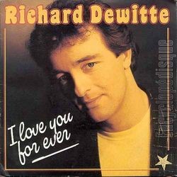 [Pochette de I love you for ever (Richard DEWITTE)]