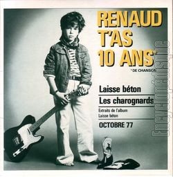 [Pochette de Renaud t’as 10 ans de chanson "Laisse bton" (RENAUD)]