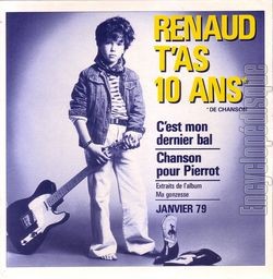 [Pochette de Renaud t’as 10 ans de chanson "C’est mon dernier bal" (RENAUD)]