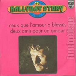 [Pochette de Hallyday story 20 "Ceux que l’amour a blesss" (Johnny HALLYDAY)]