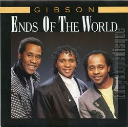 [Pochette de Ends of the world (GIBSON BROTHERS)]