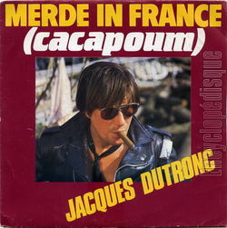 [Pochette de Merde in France (cacapoum) (Jacques DUTRONC)]