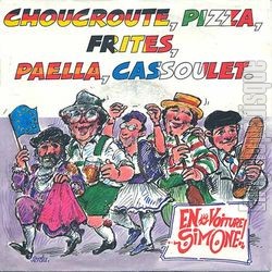 [Pochette de Choucroute, pizza, frites, paella, cassoulet (EN VOITURE SIMONE)]
