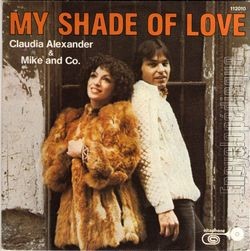 [Pochette de My shade of love (Claudia ALEXANDER & MIKE and Co)]