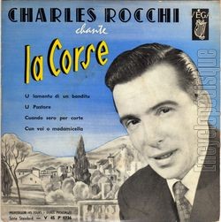 [Pochette de Charles Rocchi chante la Corse "U lamentu di un banditu" (Charles ROCCHI)]