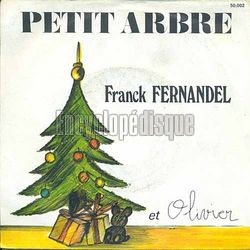 [Pochette de Petit arbre (en duo avec Olivier) (Franck FERNANDEL)]