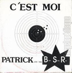 [Pochette de C’est moi (PATRICK AND THE BSR)]