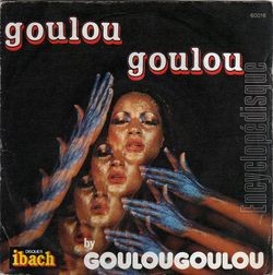[Pochette de Goulou goulou (GOULOUGOULOU)]