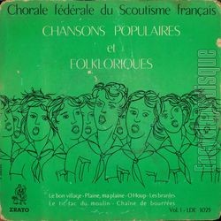 [Pochette de Chansons populaires et folkloriques - Vol. 1 (CHORALE FDRALE DU SCOUTISME FRANAIS)]