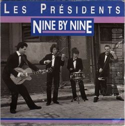 [Pochette de Nine by nine (Les PRSIDENTS)]