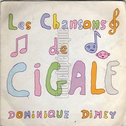 [Pochette de Les chansons de Cigale (Dominique DIMEY)]