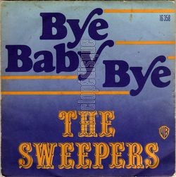 [Pochette de Bye, baby bye (The SWEEPERS)]