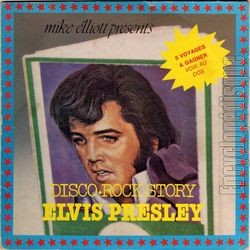 [Pochette de Disco-rock story Elvis Presley (Mike ELLIOTT)]