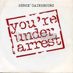 [Pochette de You’re under arrest (Serge GAINSBOURG)]