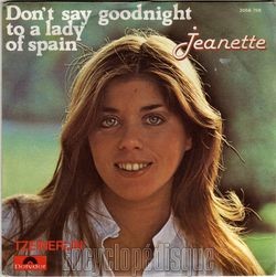 [Pochette de Don’t say goodnight to a lady of Spain (JEANETTE)]