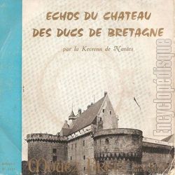 [Pochette de Echos du chateau des Ducs de Bretagne (La KEVRENN DE NANTES)]