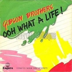 [Pochette de Ooh what a life ! (GIBSON BROTHERS)]