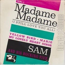 [Pochette de Madame, madame (I still love you all) (SAM AND HIS ROCKING FIVE)]