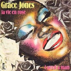 [Pochette de Grace Jones -  La vie en rose / I need a man  (Les FRANCOPHILES)]