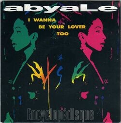 [Pochette de I wanna be your lover too (ABYALE)]