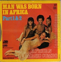 [Pochette de Man was born in Africa (AFRICAN MAGIC COMBO) - verso]